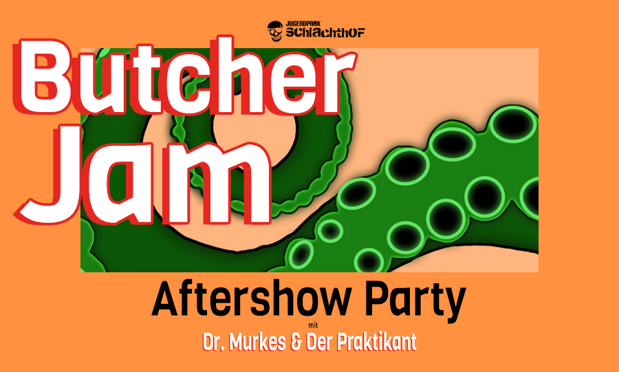 Butcher Jam Aftershowparty